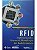 Rfid: Implementando o Sistema de Identificação por Radiofrequência - Manish Bhuptanie - Imagem 1