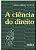 A Ciência do Direito - Tercio Sampaio Ferraz Jr - Imagem 1