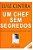 Um Chef sem Segredos. Receitas Consagradas Explicadas Passo a Passo - Luiz Cintra - Imagem 1
