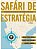 Safári de Estratégia - Henry Mintzberg 2 ed. - Imagem 1