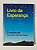 Livro da Esperança - Francisco Cândido Xavier - Imagem 1