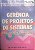 Gerência de Projetos de Sistemas: Uma Abordagem Prática - Aguinaldo Aragon Fernandes e José Luiz Carlos Kugler - Imagem 1