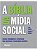 A bíblia da mídia social - Lon Safko - Imagem 1