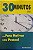 ​​​​​​​30 Minutos... Para Motivar seu Pessoal - Patrick Forsyth - Imagem 1