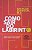 ​​​​​​​Como sair do labirinto -Spencer Johnson - Imagem 1