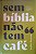 ​​​​​​​Sem Bíblia não tem café - Arthur Pereira - Imagem 1