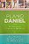 ​​​​​​​Plano Daniel: 40 Dias para uma Vida Mais Saudável - Rick Warren, Dr. Daniel Amen e Dr. Mark Hyman - Imagem 1