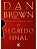 O segredo final - Dan Brown - Imagem 1