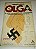 Olga - Fernando Morais (marcas de uso) - A vida de Olga Benario Prestes, Judia Comunista entregue a Hitler - Imagem 1