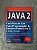 Java 3 - Certificação Sun Para Programador e Desenvolvedor Java 2 - Kathy Sierra e Bert Bates - Imagem 1