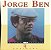 CD - Jorge Ben (Coleção Minha História) - Imagem 1