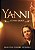 DVD - Yanni – A Living Legacy "Music That Touches The World" - Imagem 1