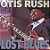 CD - Otis Rush - Lost In The Blues - IMP - Imagem 1
