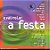 CD - E Vai Rolar A Festa - festa mix (Vários Artistas) - Imagem 1