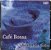 CD - Café Bossa - Boleros For Coffee ( Vários Artistas ) - Imagem 1