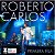 CD - Roberto Carlos - Primera Fila (2015) - Imagem 1