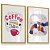 Quadro Decorativo Café Sempre um Boa Idéia Kit 2 Coffee Xícara Brinde Frase - Imagem 3