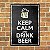 Placa decorativa Keep calm and drink beer - Imagem 2