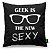 Almofada em Fibra Geek Is The New Sexy (40x40cm) - Imagem 1