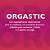 GEL EXCITANTE E SENSIBILIZANTE FEMININO ORGASTIC 17ML INTT - Imagem 4