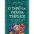 O Tarô da Deusa Tríplice - Imagem 1