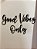 Good Vibes Only - Letreiro Decorativo em MDF relevo quarto sala casa - Imagem 4