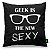 Almofada Geek is the new Sexy - Imagem 1