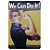 Placa de Metal We Can Do It - Imagem 1