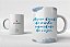 Caneca Nunca duvide - Imagem 1