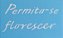 SRA-868 - FRASE PERMITA-SE FLORESCER - 14x7 - Imagem 1