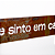 Frase de Ferro Rust - Com você me sinto em casa - Imagem 2