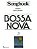 SONGBOOK - BOSSA NOVA VOL.3 - Almir Chediak - Imagem 1