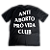 Camiseta Oversized Anti Aborto Pró Vida Club ref292 - Lançamento - Imagem 3