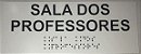 Placa em braille - SALA DOS PROFESSORES - Imagem 1