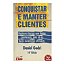 Conquistar E Manter Clientes - Daniel Godri