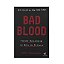 Bad Blood - John Carreyrou