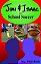 Jimi & Isaac 1A: School Soccer-..