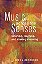 Music Across The Senses: Listening, Learning, And Making Meaning-..