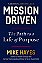 Mission Driven: The Path To A Life Of Purpose-..