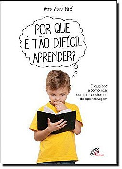 Por que é tão Difícil Aprender - Anna Sans Fitó