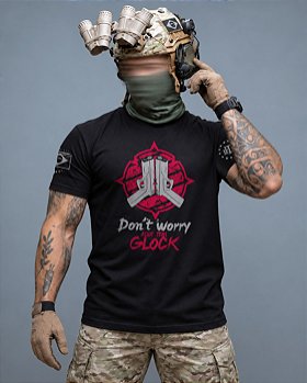 Camiseta Masculina Don't Worry Aqui tem Glock Team Six Brasil
