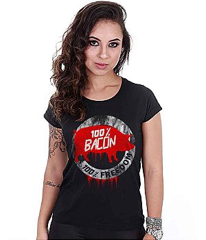 Camiseta Baby Look Feminina Squad T6 Magnata 100% Bacon 100% Freedom Team Six Brasil