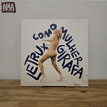 LETRUX - COMO UMA MULHER GIRAFA