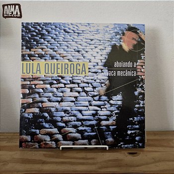 LULA QUEIROGA - ABOIANDO A VACA MECÂNICA