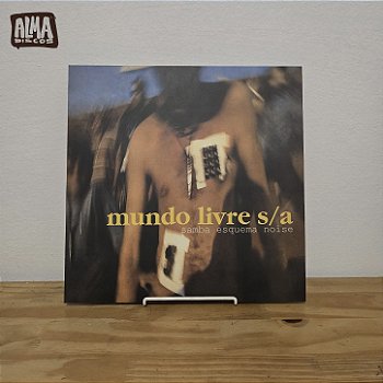 MUNDO LIVRE S/A - SAMBA ESQUEMA NOISE