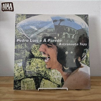 PEDRO LUIZ E A PAREDE - ASTRONAUTA TUPY