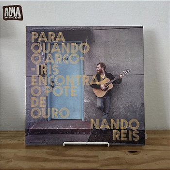 NANDO REIS – PARA QUANDO O ARCO-ÍRIS ENCONTRAR O POTE DE OURO