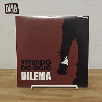 VIVENDO DO ÓCIO - DILEMA (7`)
