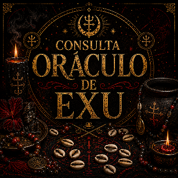 CONSULTA - ORÁCULO DE EXU