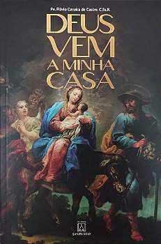 Deus Vem a Minha Casa